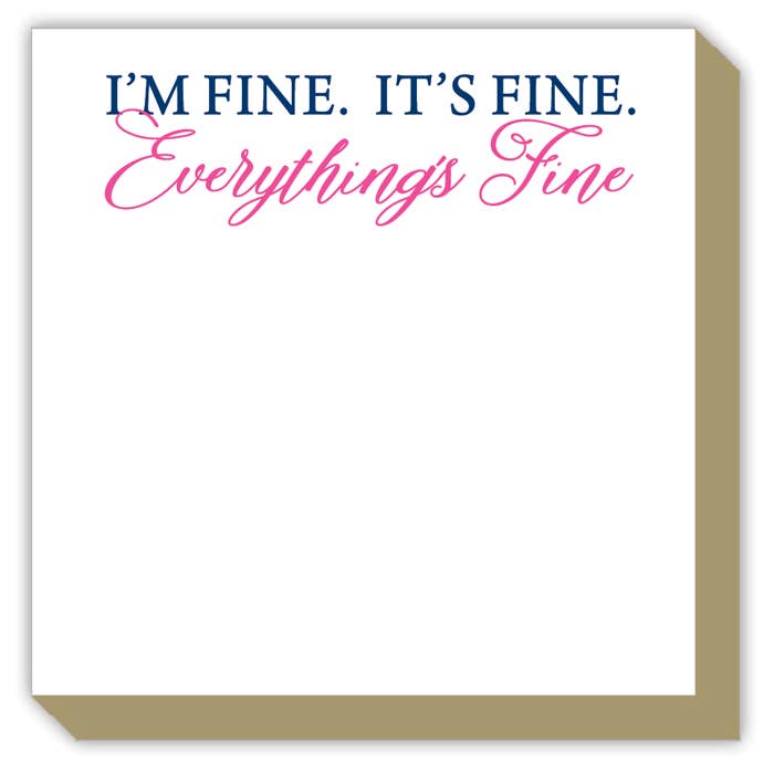 I’m Fine. It’s Fine. Luxe Pad